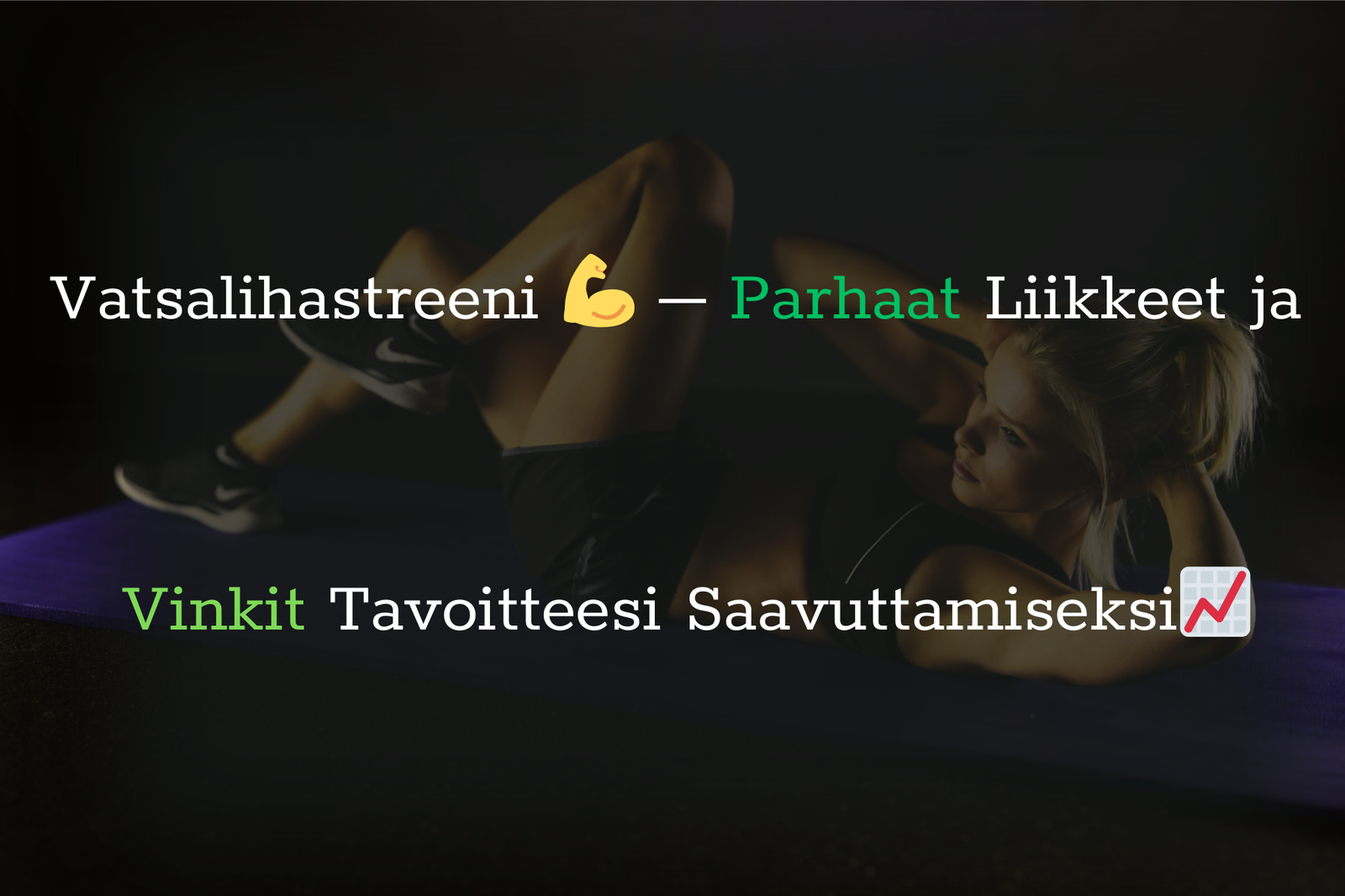 Vatsalihastreeni – Parhaat Liikkeet ja Vinkit Tavoitteesi Saavuttamiseksi