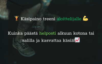 Käsipaino treeni aloittelijalle