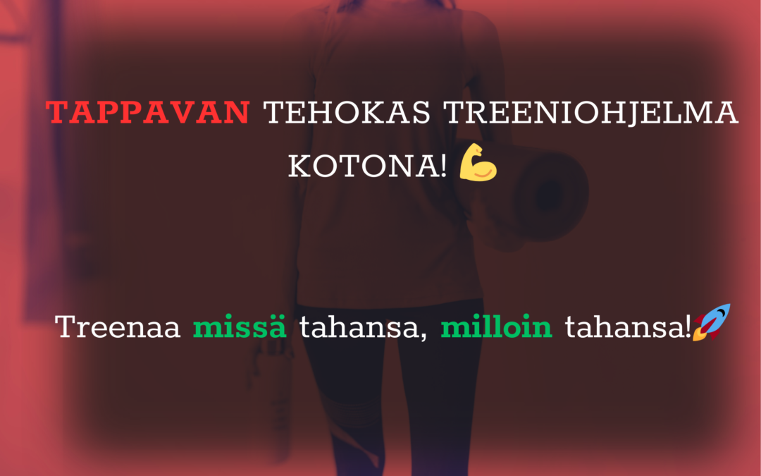 Tappavan Tehokas Treeniohjelma Kotona
