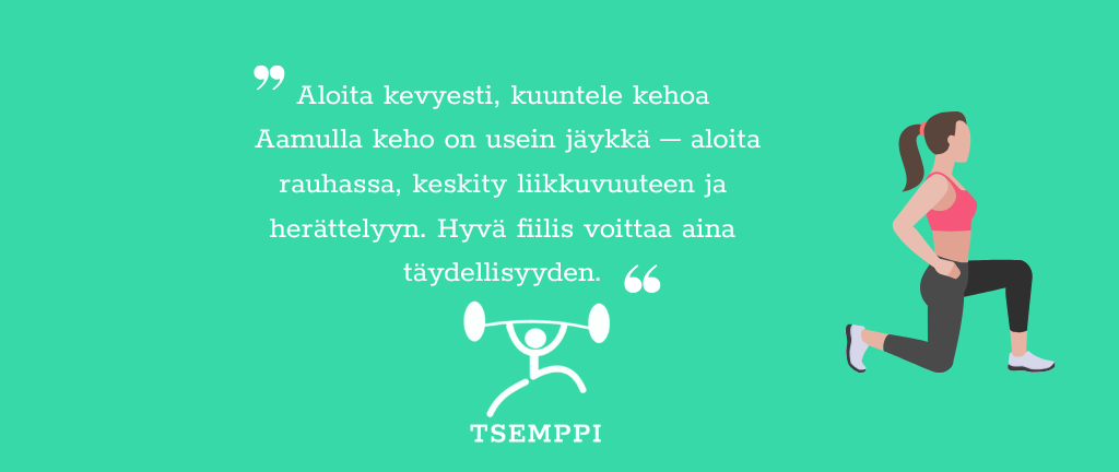 Tsemppi-Blogi vinkit pohja (41) Aamujumppa vinkki 2