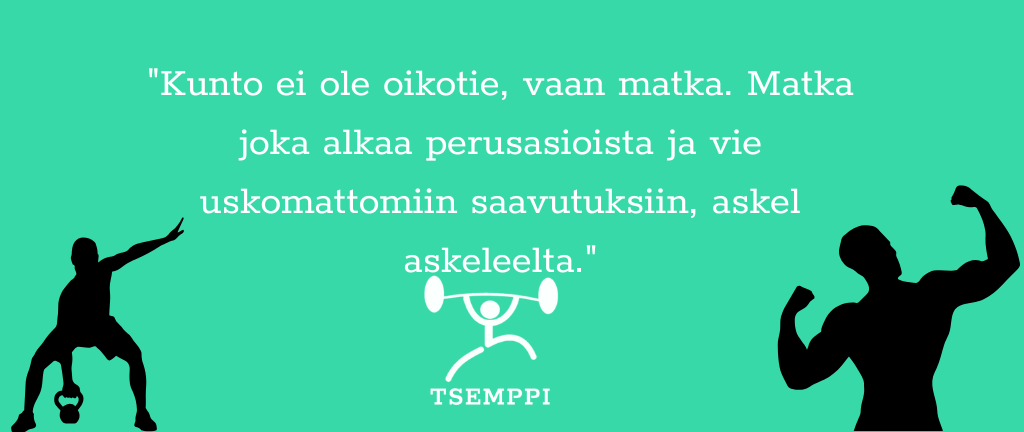 Kunnon kohotus vinkki Tsemppi