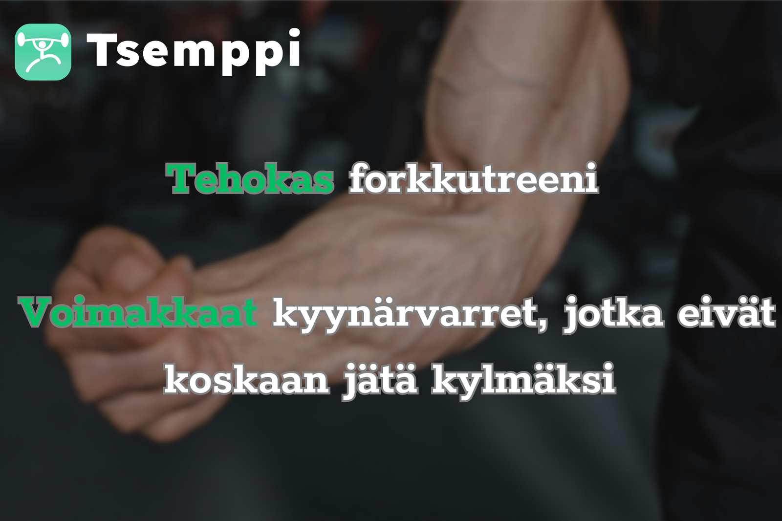 Tehokas forkkutreeni Tsemppi Tehokas forkkutreeni Tsemppi